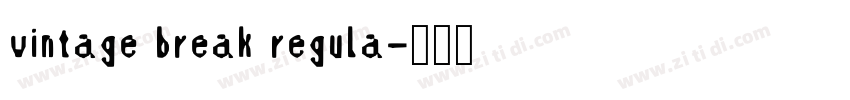 vintage break regula字体转换